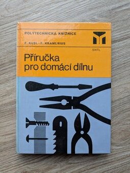 František Kusl - Příručka pro domácí dílnu