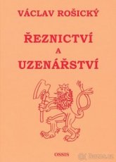VÁCLAV ROŠICKÝ - ŘEZNICTVÍ A UZENÁŘSTVÍ