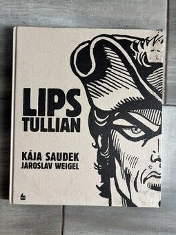 Kniha Lips Tullian, Kája Soudek a Jaroslav Weigel