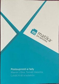 MATIKA PRO SPOLUŽÁKY - POSLOUPNOSTI A ŘADY