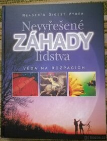Nevyřešené záhady lidstva- věda na rozpacích