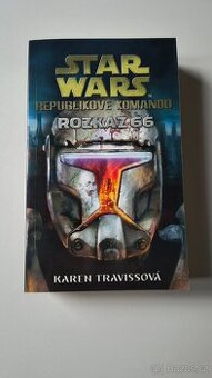 Star Wars - Republikové komando: Rozkaz 66 - Karen Traviss