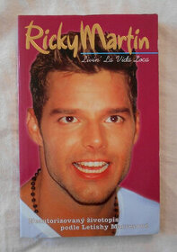 Ricky Martin: Livin´ La Vida Loca - Žití bláznivého života