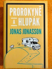 Prorokyně a hlupák Jonas Jonasson