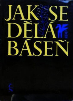 Jan Zábrana - Jak se dělá báseň