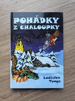 Ladislav Tunys - Pohádky z chaloupky