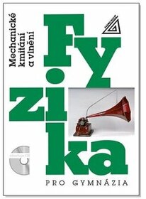 Fyzika - pro gymnázia; Fyzika - SOŠ a SOU - 1