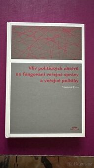 Vliv politických aktérů na fungování veřejné správy - 1
