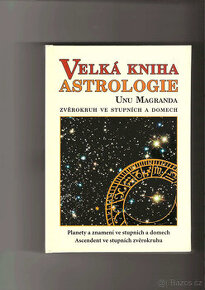 Velká kniha astrologie - Unu Magranda