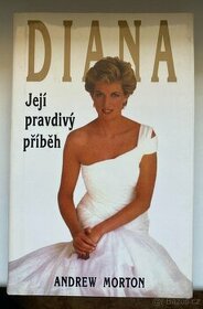 Diana – Její pravdivý příběh - Andrew Morton - 1