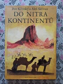Kniha Do nitra kontinentů - Aleš Skřivan, Petr Křivský