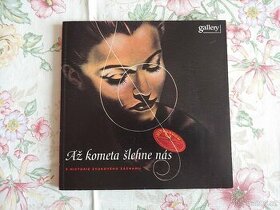 Až kometa šlehne nás / Z historie zvukového záznamu