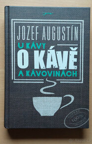 U kávy o kávě a kávovinách, Jozef Augustín - NOVÁ