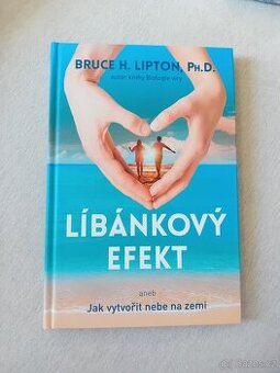 Líbánkový efekt aneb Jak vytvořit nebe na zemi - Bruce Lipto - 1