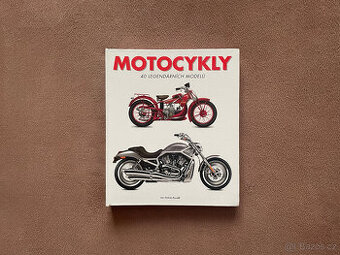 Motocykly - 40 legendárních modelů (Andrea Rapelli) - 1