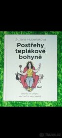 POSTŘEHY TEPLÁKOVÉ BOHYNĚ - Zuzana Hubeňáková
