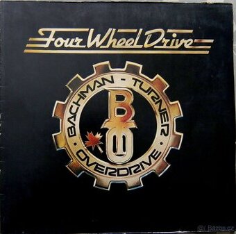 LP deska - Bachman, Turner & Overdrive - Four Wheel Drive