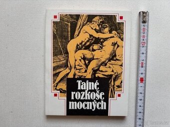 Tajné rozkoše mocných, sestavil J. Leden, 1992