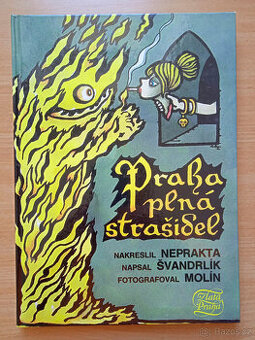 Neprakta, Švandrlík - PRAHA PLNÁ STRAŠIDEL