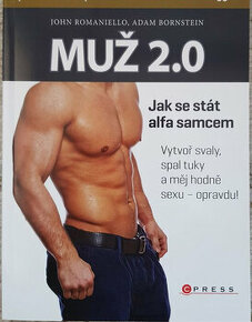 Muž 2.0 - Jak se stát alfa samcem (John Romaniello)