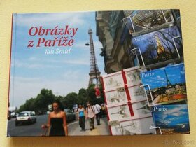 OBRÁZKY Z PAŘÍŽE / Jan Šmíd