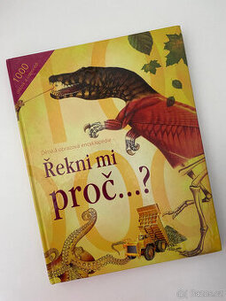 Dětská obrázková encyklopedie Řekni mi proč?