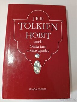 Hobit, aneb, Cesta tam a zase zpátky - J. R. R. Tolkien
