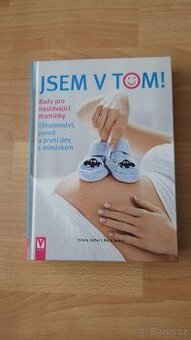 Kniha Jsem v tom - těhotenství, porod a první dny s miminkem - 1