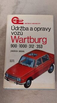 Údržba a opravy vozů Wartburg 900, 1000, 312,353