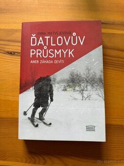 Anna Matvejevová - Ďatlovův průsmyk aneb záhada devíti