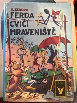 Ondřej Sekora, Ferda cvičí mraveniště