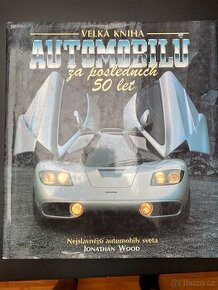 Velká kniha automobilů za posledních 50let