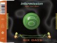 Maxi CD - Intermission - Six Days