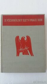X. Všesokolský slet v Praze  1938 - 1