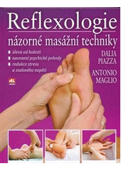 Reflexologie - Názorné masážní techniky