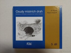 Osudy místních drah 3. díl