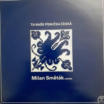 Milan Směták – Ta naše písnička česká (LP)