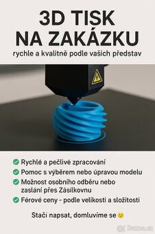 3D TISK NA ZAKÁZKU – rychle a kvalitně podle vašich představ