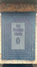 Alte Deutsche Städte, kniha z roku 1938