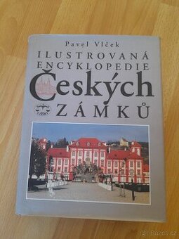 Ilustrovaná encyklopedie českých zámků..Pavel Vlcek