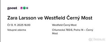 2 lístky na Zaru Larsson 13.11. Westfield Černý Most