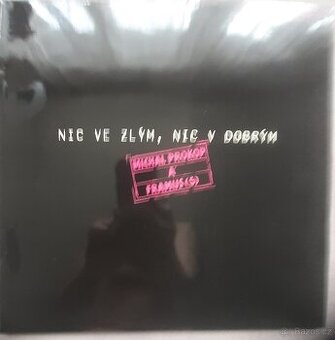 MICHAL PROKOP A FRAMUS(5) - Nic ve zlým,nic v dobrým