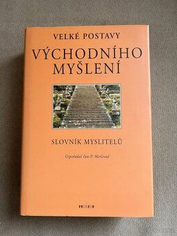 Velké postavy východního myšlení - slovník myslitelů - 1
