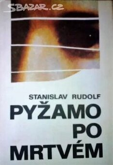 Kniha "Pyžamo po mrtvém" (S.Rudolf)