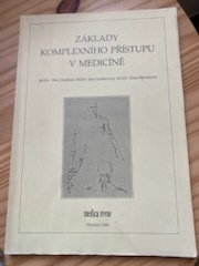 Základy komplexního přístupu v medicíně
