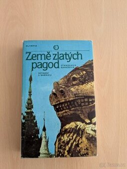 Země zlatých pagod (Stanislava Ramešová)