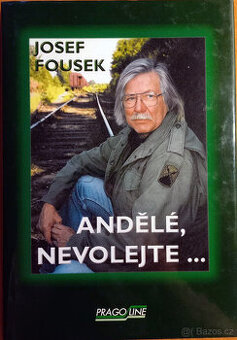 Andělé, nevolejte - Josef Fousek - 1