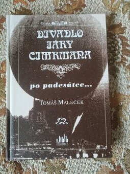 Prodám knihu Divadlo Járy Cimrmana po padesátce
