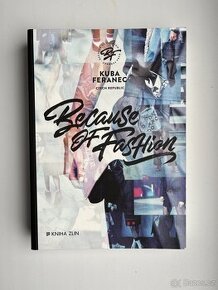 Kniha - Because of Fashion (Jakub Feranec, česky)