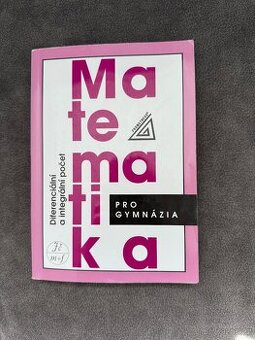 Matematika pro gymnázia diferenciální a integrální počet